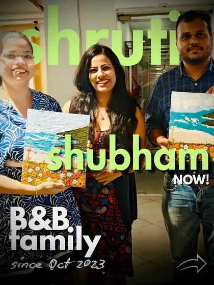 Shruti and Shubham, our B&B OG couple, came back to paint with us again. Seeing familiar faces return feels like the warmest hug.