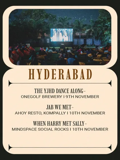Hyderabad's weekend is all about iconic rom-coms, with a 'YJHD' Dance Along, 'Jab We Met', and 'When Harry Met Sally'.