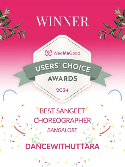 I am incredibly proud to be recognized by WedMeGood with the Users' Choice Award for Best Sangeet Choreographer. This is a testament to the love from my clients and the hard work of my team.
