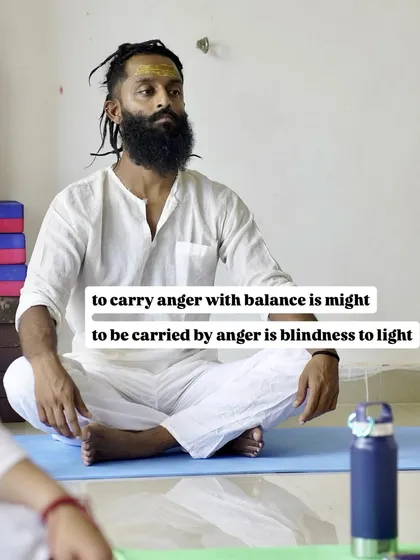 A moment of stillness and focus during practice. The ability to hold anger with balance is a sign of inner strength, whereas being carried away by it leads to blindness. Yoga teaches us to be the container for our emotions, not to be consumed by them.