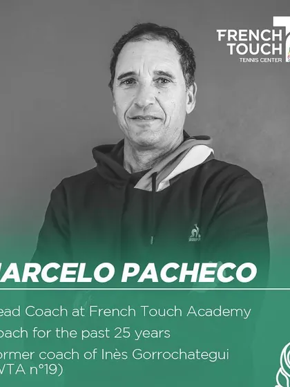 Meet Consultant Coach Marcelo Pacheco, the Head Coach at French Touch Academy with 25 years of experience, including coaching a top 20 WTA player.