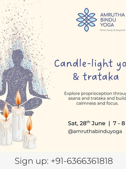 Our Candle-light Yoga and *Trataka* (candle gazing) workshop is a unique experience. The soft light creates a serene atmosphere for gentle asana, while the practice of *trataka* builds focus and brings profound calmness to the mind.
