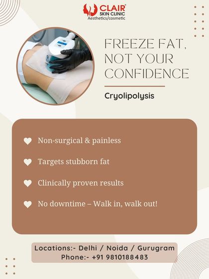 Freeze your fat, not your confidence. This graphic clearly lists the main benefits of our Cryolipolysis service: it's non-surgical, painless, targets stubborn fat specifically, and requires absolutely no downtime. You can walk in for your session and walk right out to continue your day.