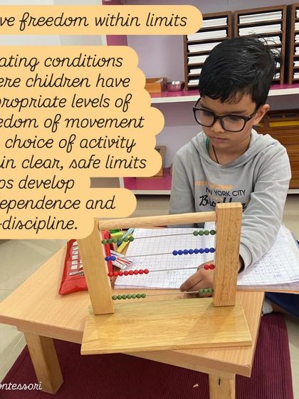 Principle 7: Give freedom within limits. Creating conditions with appropriate levels of freedom and choice within clear, safe limits helps develop independence and self-discipline.