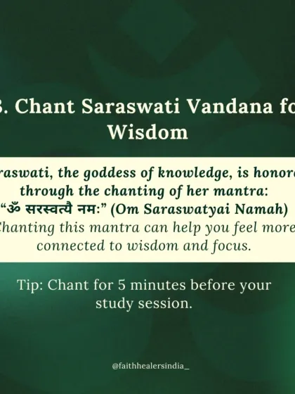 Saraswati is the goddess of knowledge. Chanting her mantra, "Om Saraswatyai Namah," for just five minutes before you study can help you feel more connected to wisdom and improve your focus.