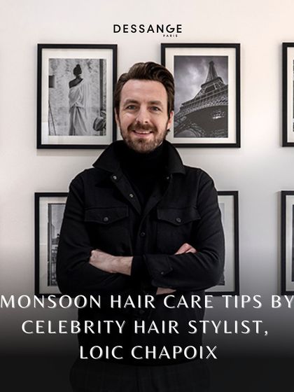 Hear it straight from the maestro. Our Art Director and celebrity stylist, Loic Chapoix, shares his top tips for monsoon hair care.