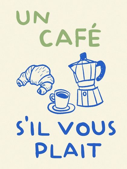 "Un café s'il vous plaît." A simple French phrase for "a coffee, please," capturing the Parisian inspiration behind my café.
