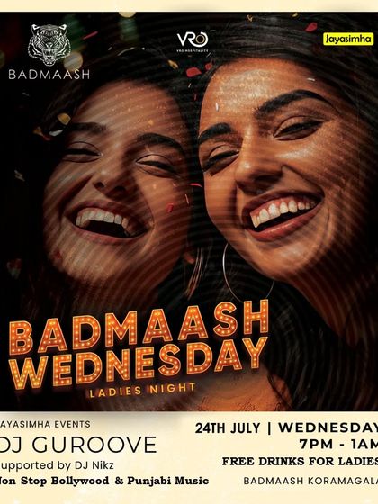 A flyer for 'Badmaash Wednesday Ladies Night', a staple event in the Koramangala party scene.