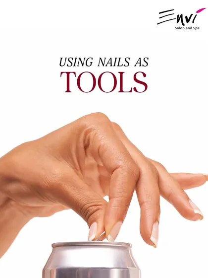 Your nails are jewels, not tools. This image reminds you that using your nails to open cans or scrape things can cause damage, chipping, and breakage.