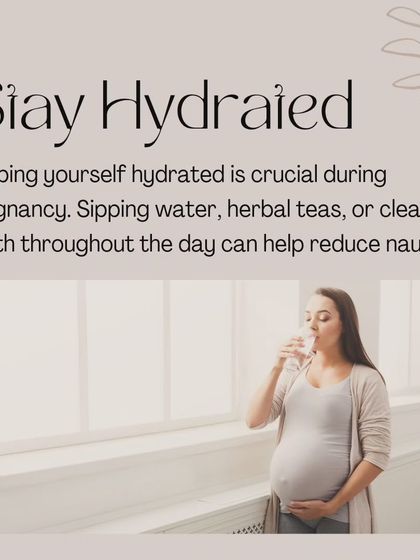 Staying hydrated is crucial for managing morning sickness. Sipping water, herbal teas, or clear broth throughout the day can help reduce nausea.
