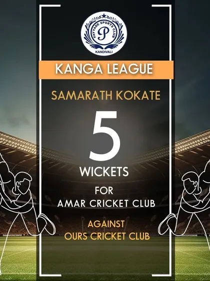 A 5 wicket haul for Samrath Kokate for Amar Cricket Club in the Kanga League.