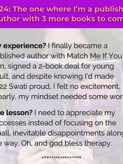 A lesson from 2024, the year I became a published author. I need to appreciate my successes instead of focusing on the small, inevitable disappointments. And god bless therapy.
