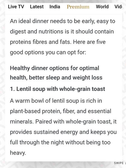 One of my healthy dinner suggestions is lentil soup with whole-grain toast. This provides plant-based protein and fiber to keep you full.