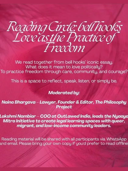 A reading circle on bell hooks' 'Love as the Practice of Freedom'. Our workshops often include deep-dive discussions on iconic essays and ideas, moderated by experts.