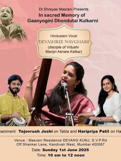 An upcoming concert in memory of Gaanyogini Dhondutai Kulkarni, with the amazing vocalist Devashree Nawghare.