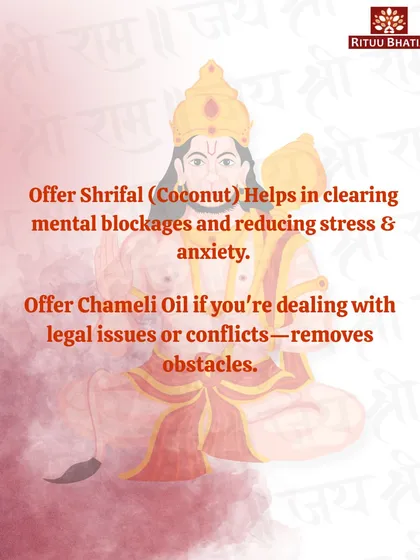 On Hanuman Jayanti, specific offerings have specific benefits. Offering a Shrifal (coconut) helps clear mental blockages and reduces stress. For those dealing with legal issues or conflicts, offering Chameli (Jasmine) oil is a powerful remedy to remove obstacles.