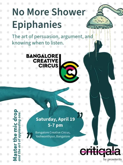 Another creative poster for our "No More Shower Epiphanies" workshop. Learn to master the mic drop in real time, not hours later in the shower, through this session on argument and persuasion.