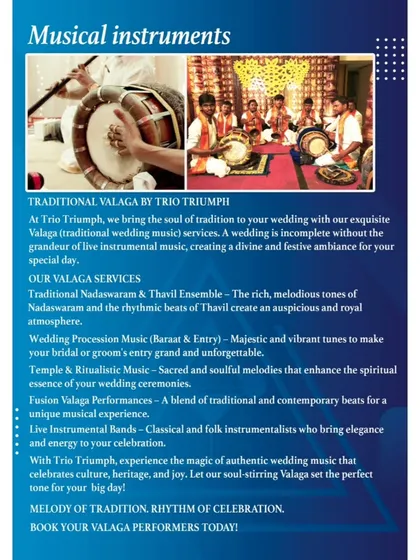 For traditional weddings, we bring the soulful sound of live instrumental music. Our Valaga services, featuring Nadaswaram and Thavil ensembles, create a divine and festive atmosphere.