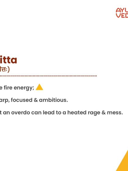 Are you Pitta dominant? This is the fire energy, making you sharp, focused, and ambitious. When in balance, you are a great leader. But an overdo can lead to a heated temper, inflammation, and burnout.