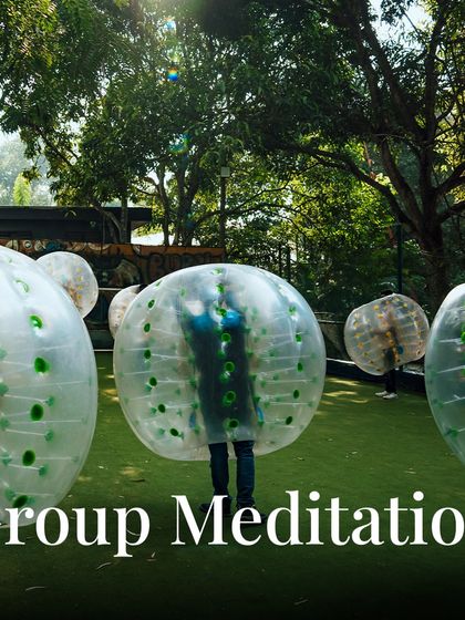 Described wrong, Part 3: This chaotic game of Bubble Soccer is actually a very peaceful "Group Meditation" session.