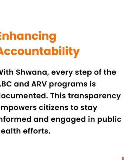 With the Shwana app, every step of the ABC and ARV programs is documented. This transparency empowers citizens to stay informed and engaged in public health efforts.