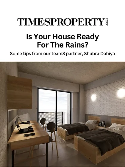 Is your house ready for the rains? In a conversation with Times Property, partner Shubhra Dahiya highlighted essential strategies to protect your home against monsoon challenges and ensure comfort during the wet season.
