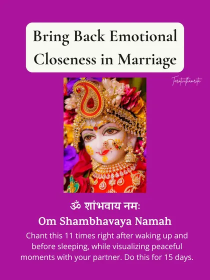 Feeling distant from your partner? This simple morning and night ritual can bring back emotional closeness in your marriage. Chant this mantra for 15 days while visualizing peaceful moments together to invite warmth and connection back into your bond.