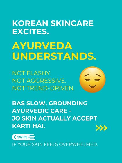 Korean skincare excites, but Ayurveda understands. Our approach isn't flashy, aggressive, or trend-driven. We offer slow, grounding care that your skin actually accepts, especially when it feels overwhelmed by too many products.