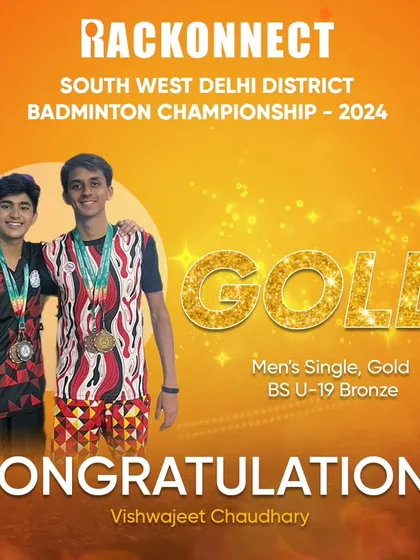 Celebrating Vishwajeet Chaudhary's impressive performance, winning Gold in Men's Singles and Bronze in Boys Singles U-19 at the South West Delhi District Championship.
