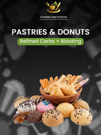 Pastries and donuts are made with refined carbs, which can cause bloating and gut chaos.