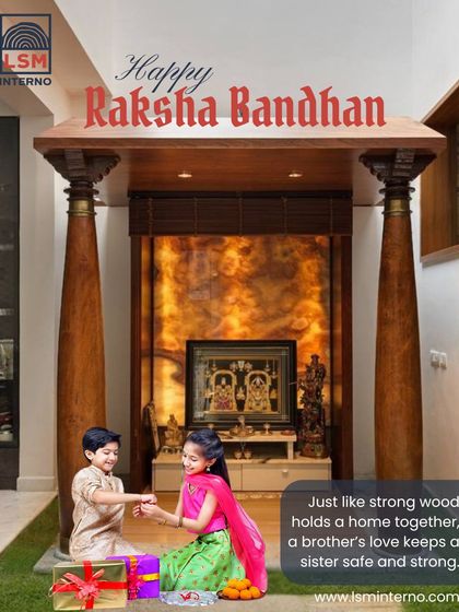 Happy Raksha Bandhan. Just as strong wood holds a home together, the bond of siblings provides safety and strength. We celebrate this beautiful festival of love and protection.