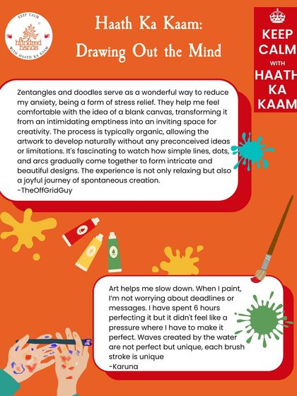 We asked our community how art helps them. Their responses were powerful, speaking of reduced anxiety, silenced thoughts, and a joyful journey of spontaneous creation. This is the power of 'haath ka kaam'.