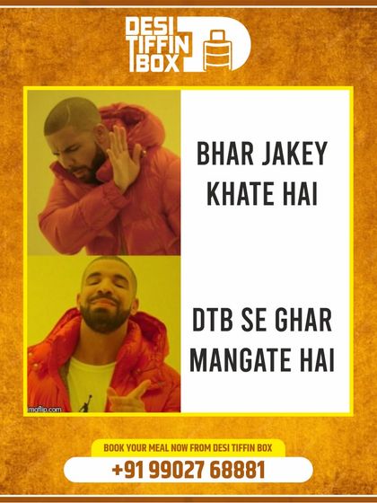 Why go out to eat when you can order from Desi Tiffin Box and enjoy a home-cooked meal in the comfort of your own space? "DTB se ghar mangate hai" is the smart choice.