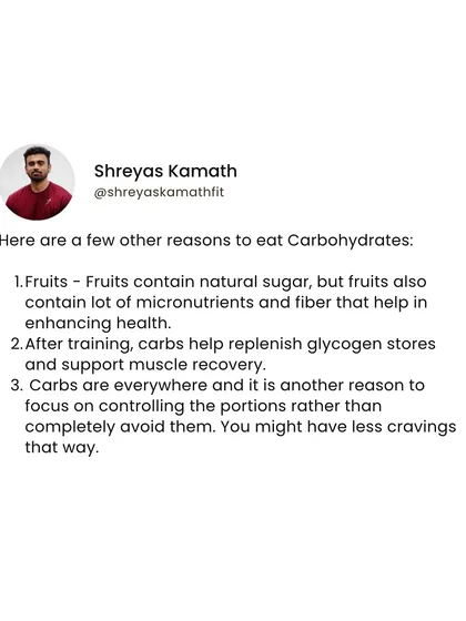 Here are a few more reasons to eat carbohydrates. They are found in fruits that provide essential micronutrients and fiber, they help replenish muscle glycogen after training, and they are so widespread that portion control is a much smarter strategy than complete avoidance.