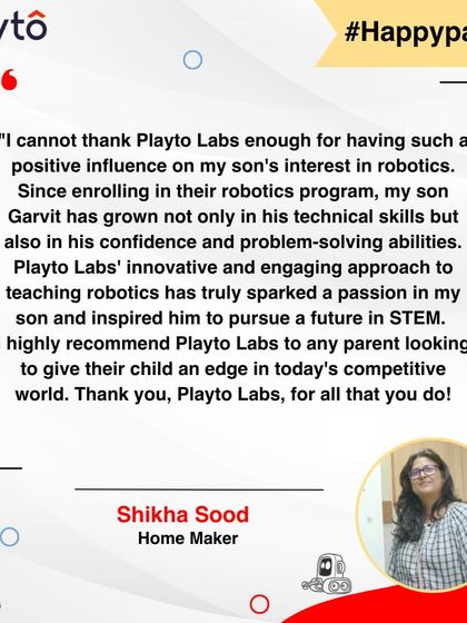 A homemaker recommends Playto Labs to any parent looking to give their child an edge. She has seen her son's technical skills, confidence, and problem-solving abilities grow, sparking a true passion for STEM.