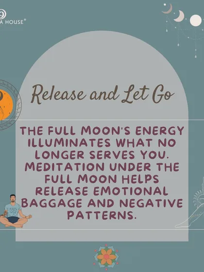 The full moon's energy illuminates what no longer serves you. Meditation under the full moon helps release emotional baggage and negative patterns, and this graphic explains that benefit.