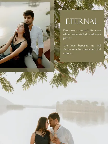 A beautifully designed collage with the theme "Eternal." It combines serene lakeside portraits with poetic text, creating a timeless piece for the couple's album.