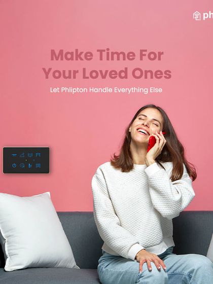 Make time for your loved ones and let Phlipton handle everything else. The app takes care of lights, curtains, and fans so you can focus on what truly matters.