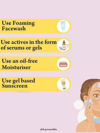 For those with oily skin, I recommend a specific regimen to manage excess sebum. This includes using a foaming facewash, applying actives in serum or gel form, and always choosing an oil-free moisturizer and a gel-based sunscreen to avoid clogging pores.