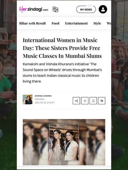 HerZindagi featured us for International Women in Music Day. The article celebrates our work as sisters providing free music classes in Mumbai slums through our 'Sound Space on Wheels' initiative.