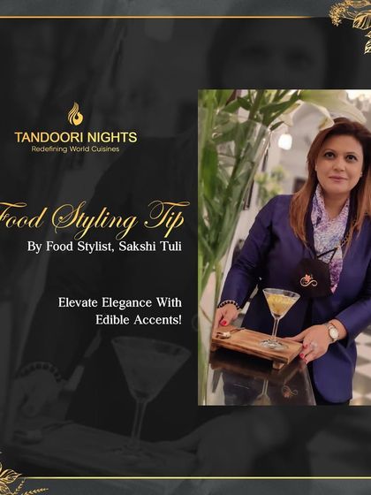 Our Food Stylist, Sakshi Tuli, shares a tip: "Elevate elegance with edible accents." She demonstrates how to enhance a dish's allure with contrasting colors and textures.