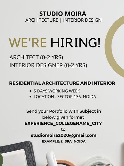 Studio Moira in Noida is hiring an Architect and an Interior Designer.