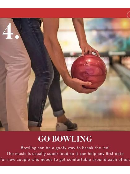 First date idea number four: go bowling. The loud music and goofy nature of the game make it a perfect icebreaker for a new couple to get comfortable.