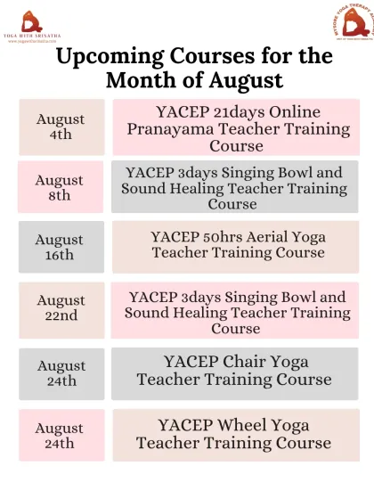 A list of our specialized teacher training courses available in August, including Pranayama, Sound Healing, Aerial, Chair, and Wheel Yoga.