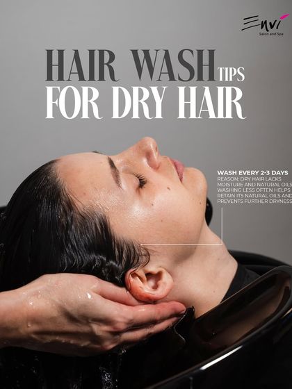 Hair wash tips for dry hair. Washing every 2-3 days helps retain moisture and natural oils, preventing further dryness.