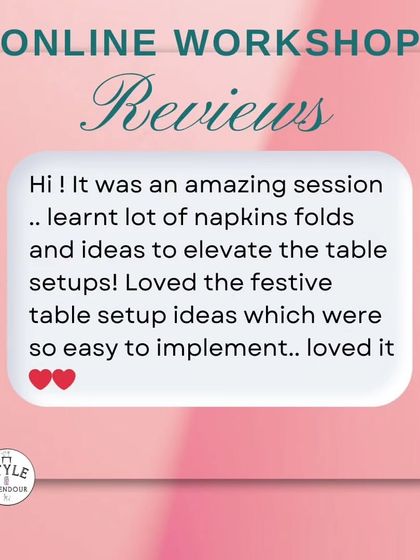 "Learnt lot of napkins folds and ideas to elevate the table setups!" I'm so happy this participant loved the festive table setup ideas and found them easy to implement.