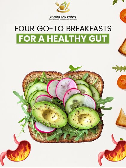 This graphic introduces four go-to breakfasts for a healthy gut, focusing on real food that nourishes your body.