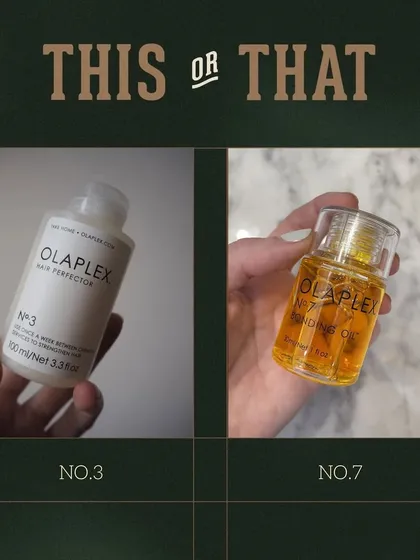 This or That: Olaplex No. 3 or No. 7? No. 3 is a pre-shampoo treatment to repair broken bonds, while No. 7 is a finishing oil for shine and heat protection.