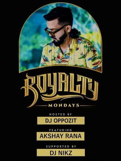 A poster for "Royalty Mondays" at Badmaash, a night of great music and free drinks for the ladies to start the week right.