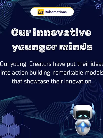 Our innovative younger minds are hard at work. This graphic celebrates our young creators who put their ideas into action, building remarkable models that showcase their innovation.